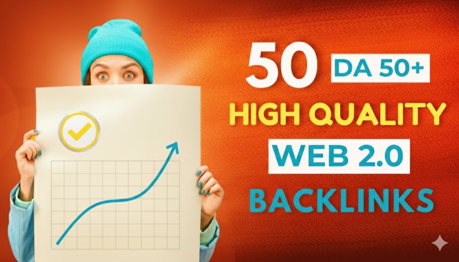 Build Powerful HIGH DA 50 Web 2.0 Backlinks for Google Ranking Boost 