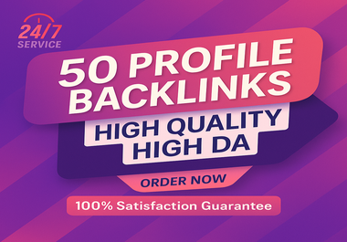 50 High-Quality Profile Backlinks High DA/DR Quality SEO Ranking