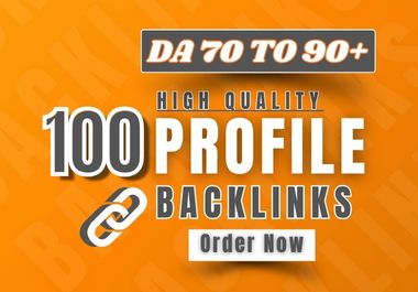 100 High Quality DA 70&ndash;90+ Profile Backlinks To Boost Your Google Ranking