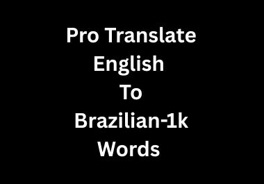 Pro Translate English to Brazilian-1k Words 