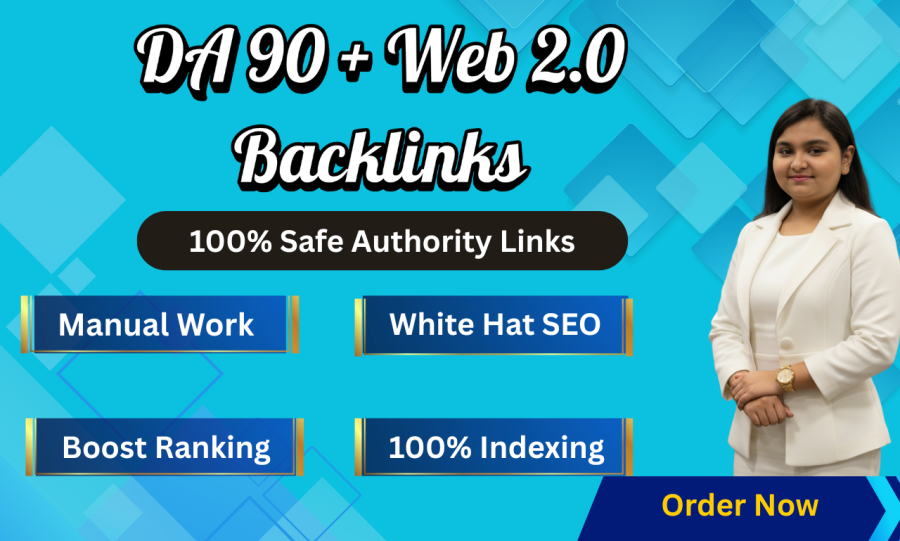 I will create DA 90+ Web 2.0 backlinks with 100% manual work and white hat SEO 