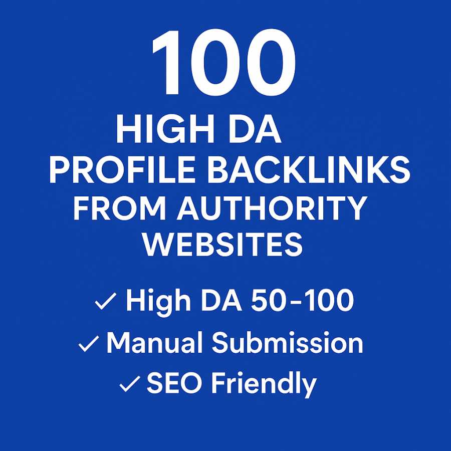 100 High DA Profile Backlinks From Authority Websites