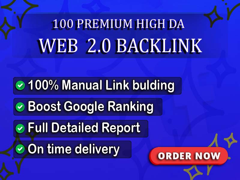 I will create 100+ High DA Manual Web 2.0 Backlink