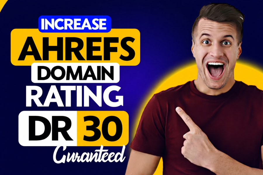 I will Increase Ahrefs DR 30 with Safe Dofollow Contextual Backlinks
