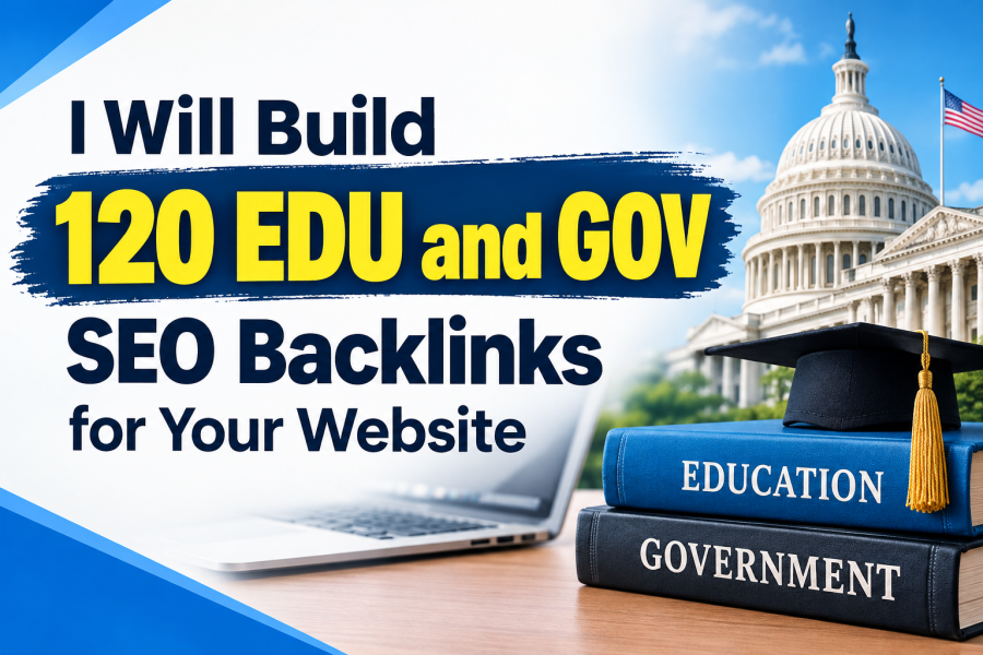I Will Build 120 EDU and GOV SEO Backlinks for Your Website