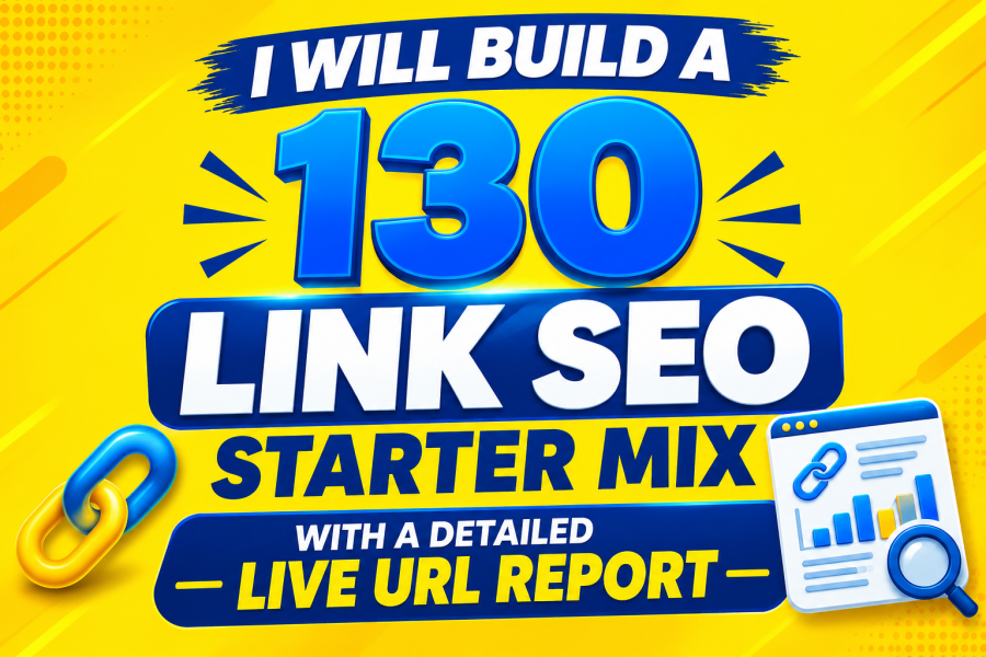 I Will Build a 130-Link SEO Starter Mix with a Detailed Live URL Report