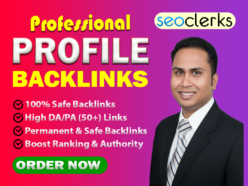 I Will Build 100+ Manual High DA and PA Profile Backlinks to Boost Your Website SEO