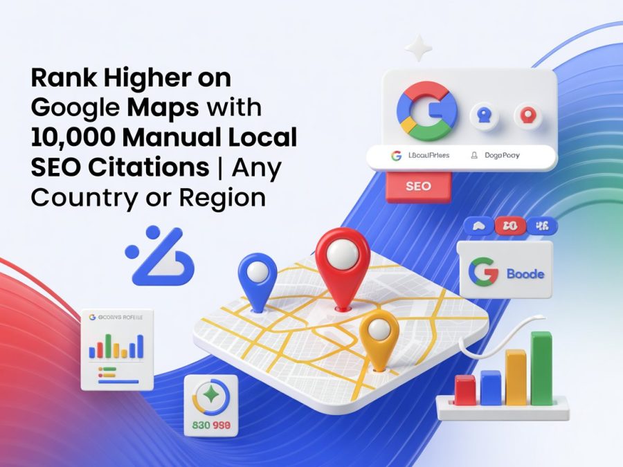 Rank Higher on Google Maps with 10,000 Manual Local SEO Citations | Any Country or Region