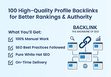 I Will Build 100 High DA Manual Profile Backlinks for SEO Authority & Google Rankings