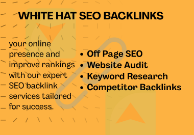I will do High-Quality White Hat SEO Backlinks, Audit, Keyword Research & Competitor Analysis
