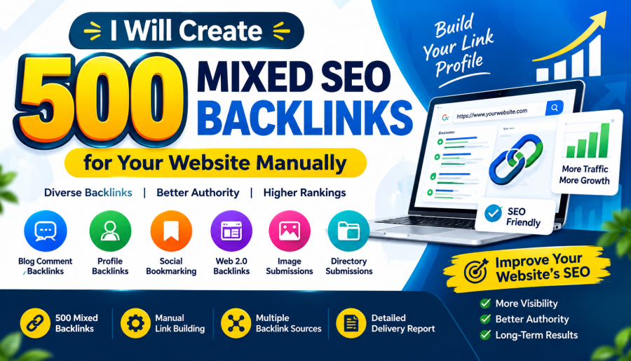 I Will Create 500 Mixed SEO Backlinks for Your Website Manually