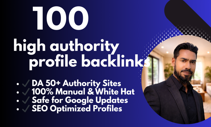 100 trusted high DA profile backlinks to boost website ranking and domain authority