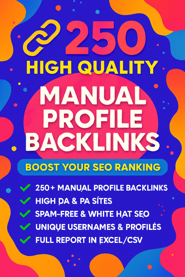 Manually White-hat Boost SEO Ranking 250 High Quality Manual Profile Backlinks 