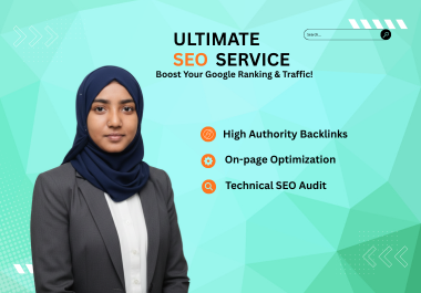 ​I Will Provide Ultimate SEO Service to Boost Your Google Ranking and Organic Traffic