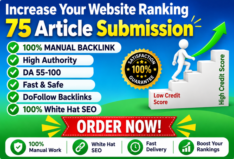 I Will Manually Build 75 Contextual DoFollow Article Submission Backlinks on High DA DR Sites