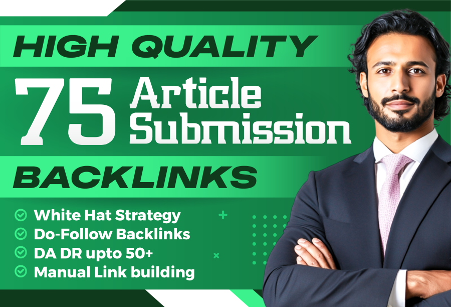 Boost SEO with 75 Unique Article Submission Dofollow Backlinks