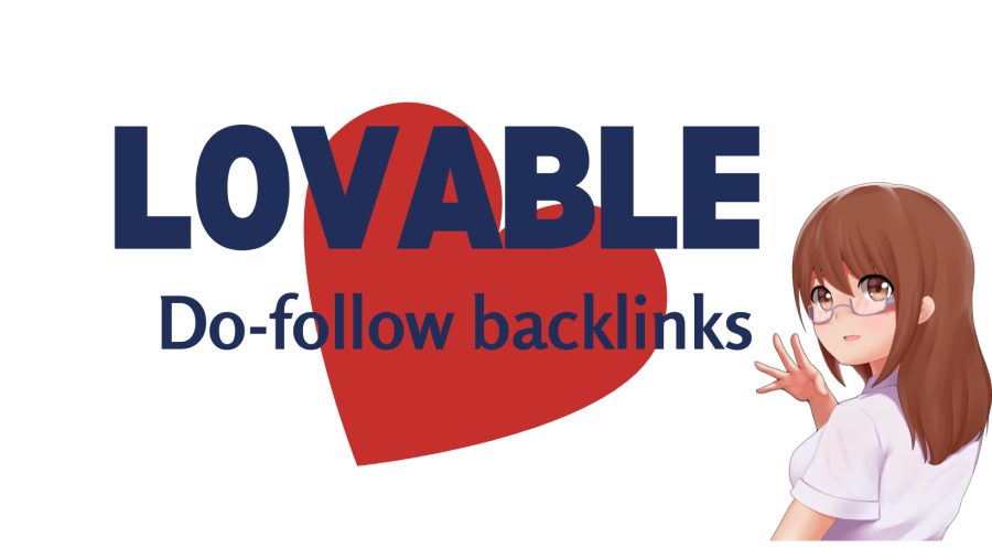 Lovable do-follow backlinks for your website ranking