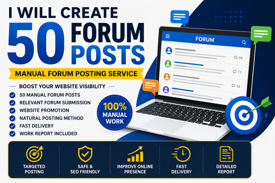 I Will Create 50 Manual Forum Posts for Website Promotion