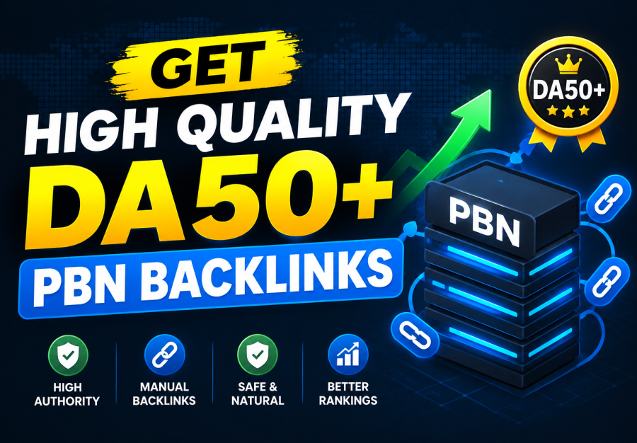 GET high quality Da 50+ PBN backlinks 