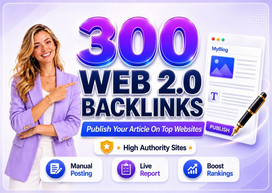300 Manual Web 2.0 Backlinks From High Authority Sites