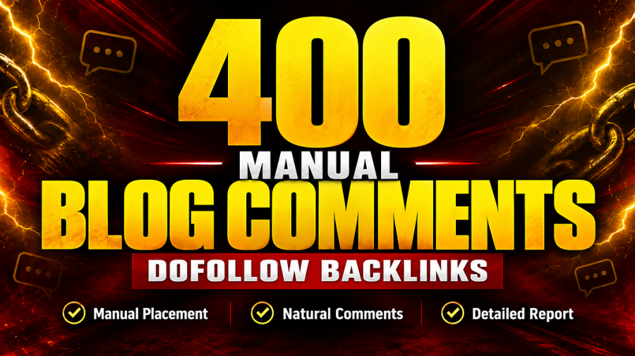 I Will Build 400 Manual Dofollow Blog Comments Backlinks for Your Website