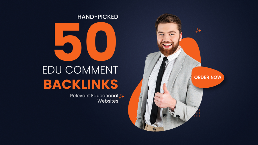 I Will Create 100 Hand-Picked EDU Comment Backlinks on Relevant Educational Pages 