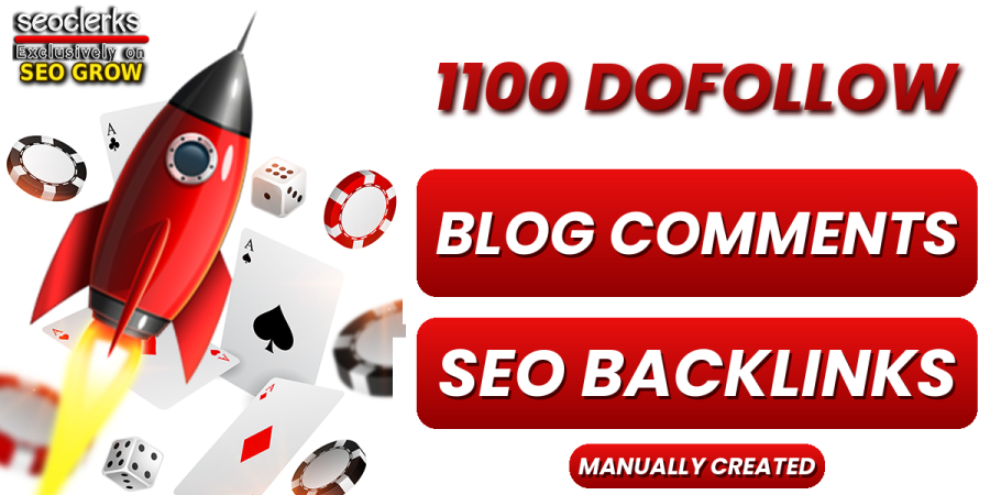 I Will Manually Create 1100 Dofollow Blog Comments Seo Backlinks 