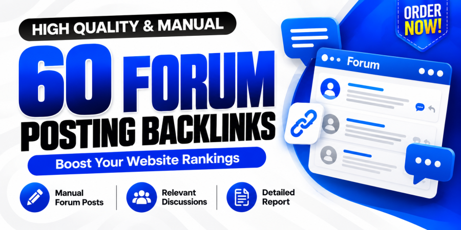 Build 60 Forum Posting Backlinks Manual SEO Link Building Relevant & Quality Forum Links