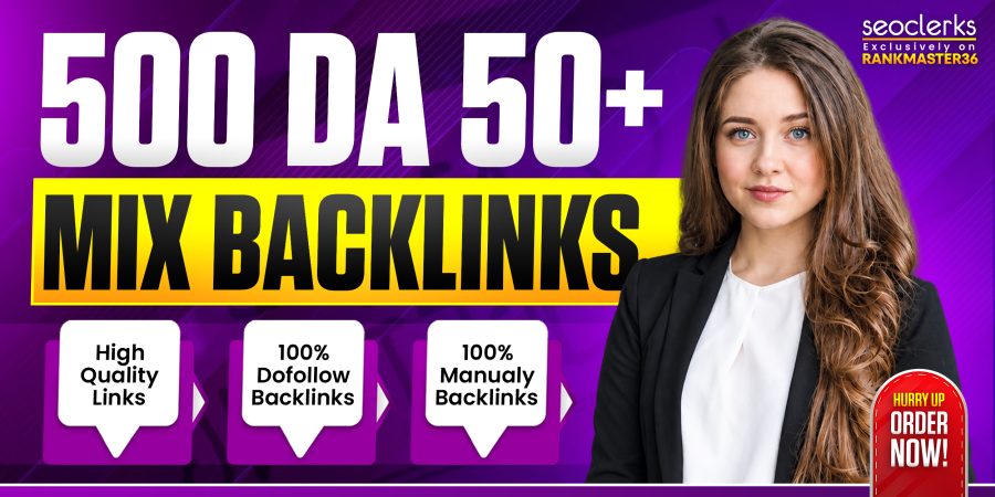 500 MIX High Quality SEO Backlinks DA 50+ Sources Powerful Link Building Dofollow Links