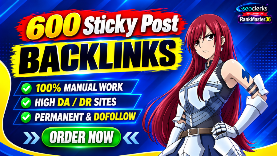 Get 600 Premium Sticky Post Backlinks for Higher Rankings With High DA DR