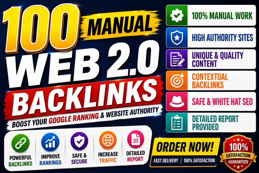 Build 100 Web 2.0 Manual High Authority Backlinks for Better Google Rankings