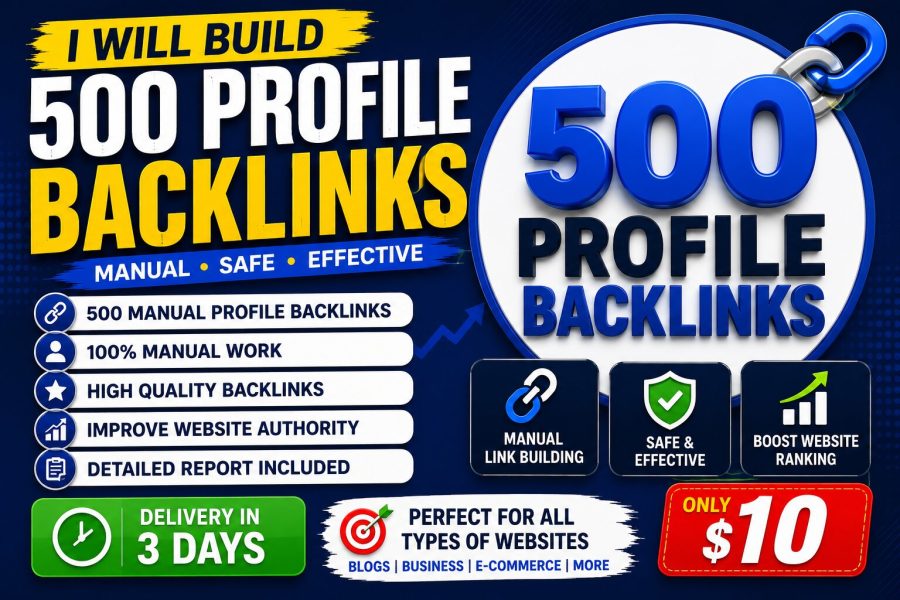 I Will Build 500 Manual Profile Backlinks for Any Website