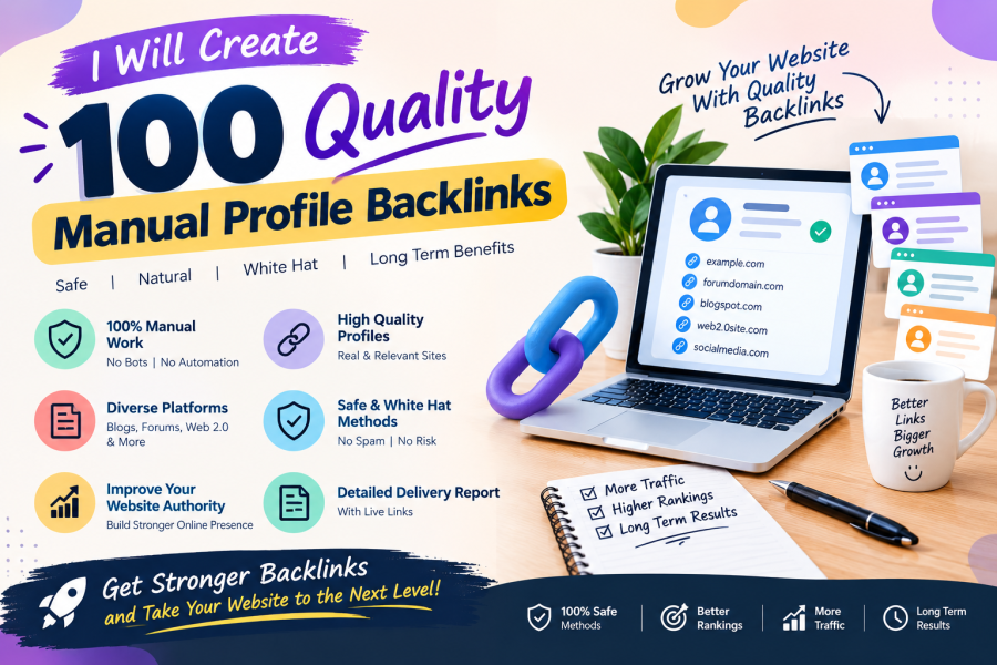 I Will Create 100 Quality Manual Profile Backlinks