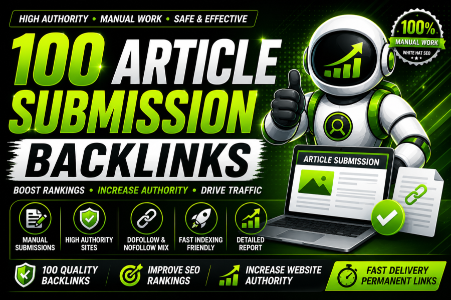 I Will Manually Build 100 High Authority Article Submission SEO Backlinks 