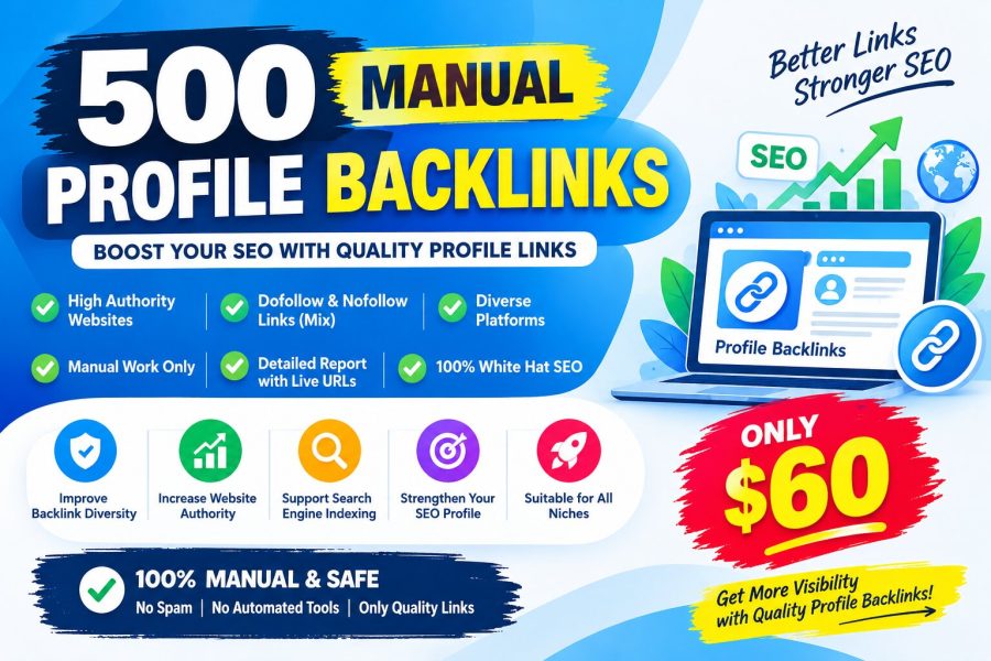 Build a Stronger Backlink profile with 500 quality SEO Profile Backlinks