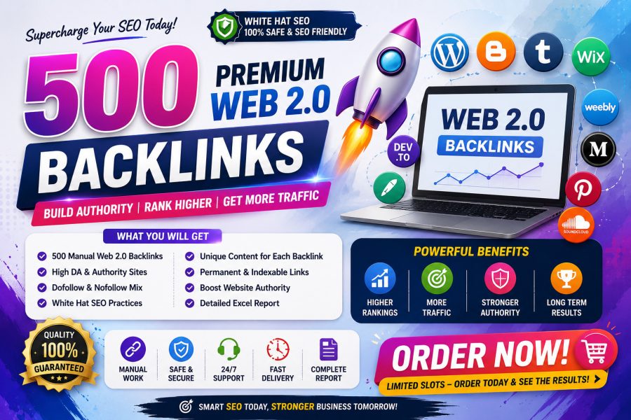 I Will Create 500 High Quality Manual Web 2.0 Backlinks for Better SEO & Website Authority