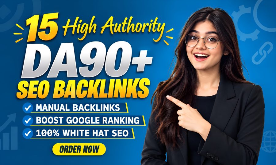 15 High Authority DA 90+ Contextual SEO Backlinks Manually