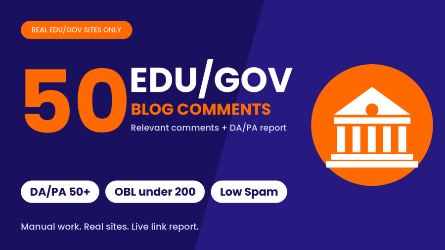 50 EDU/GOV Blog Comments &ndash; DA/PA 50+ | Low OBL | Relevant Comments
