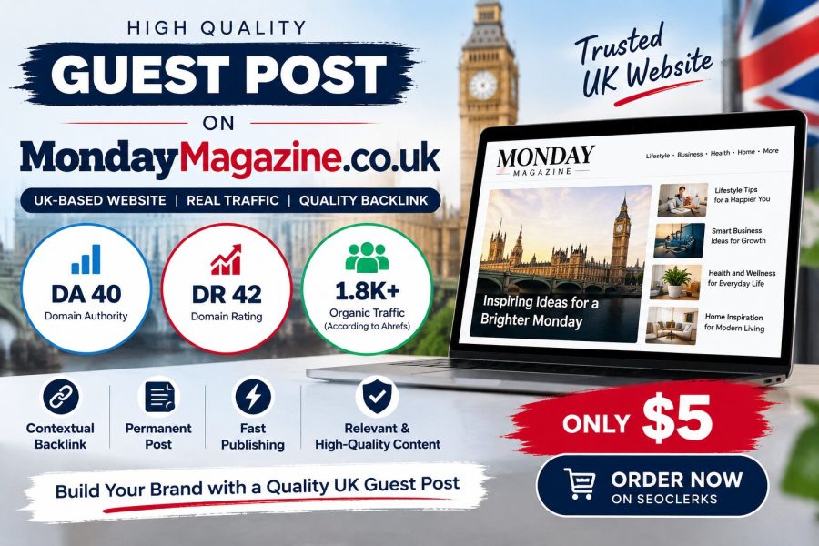 I Will Publish a Guest Post on MondayMagazine. co. uk with DoFollow Backlink