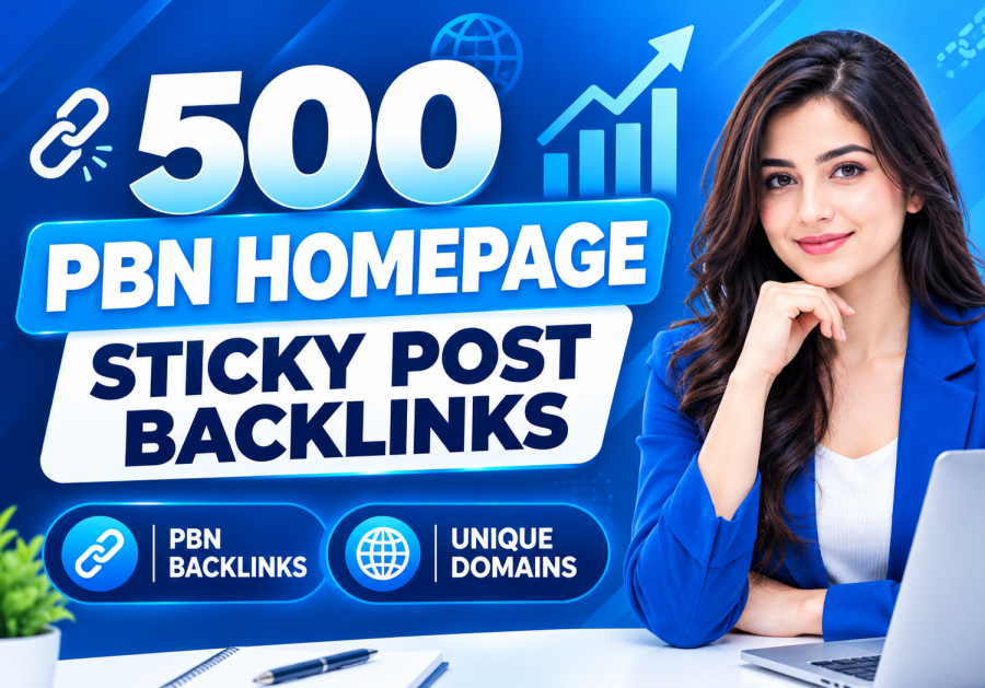 Get 500 Premium PBN Homepage Sticky Post Backlinks for SEO Ranking