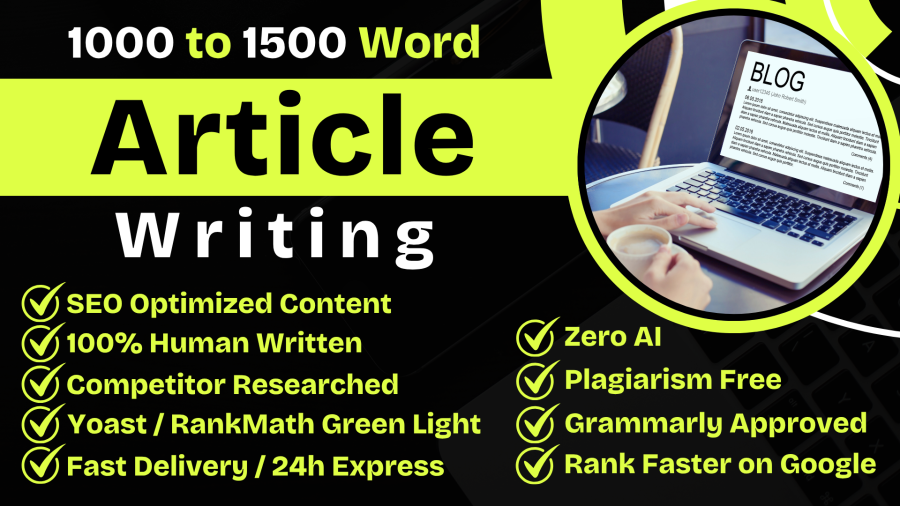 1500 Words SEO Optimized Content Writing, 100 Percent Human-Written Article to Rank Faster on Google