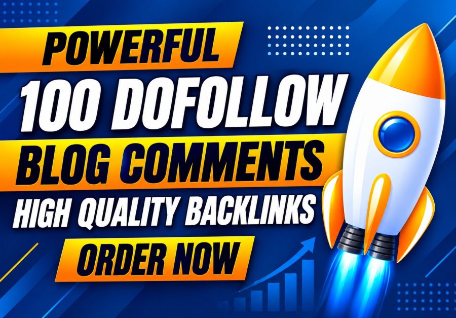100 Powerful Dofollow Blog Comment High Quality Backlinks