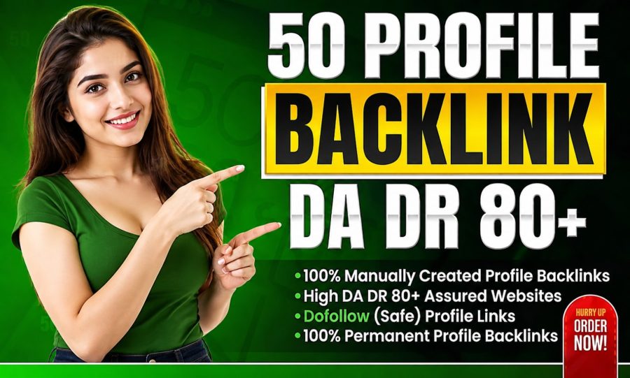 I Will Build Top 50 Profile Backlinks with DA DR 80+ Websites