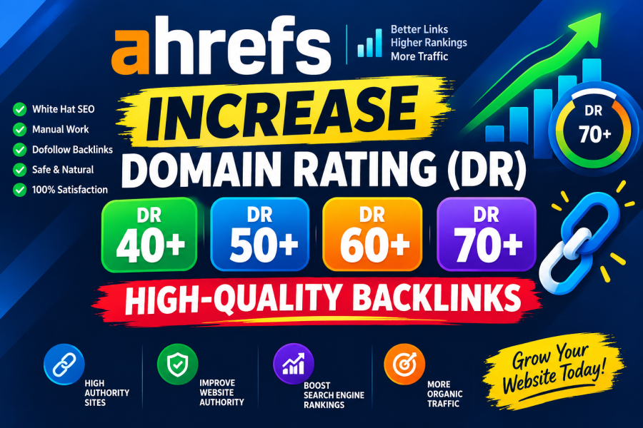 Increase Ahrefs Domain Rating (DR) with High-Quality Backlinks