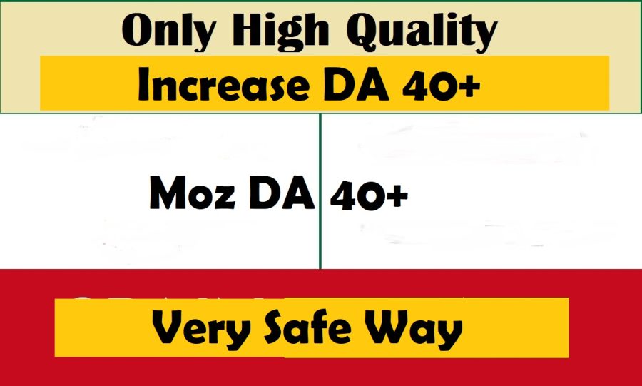 i will increase your Moz DA 40 plus using off page SEO backlinks service