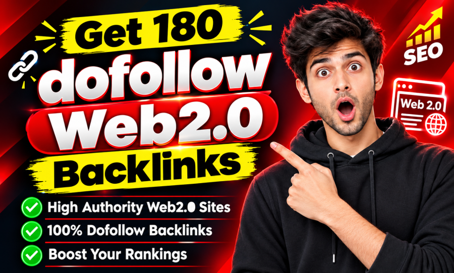 180 High Quality Web 2.0 Backlinks | Powerful SEO Link Building to Boost Your Website Rankings