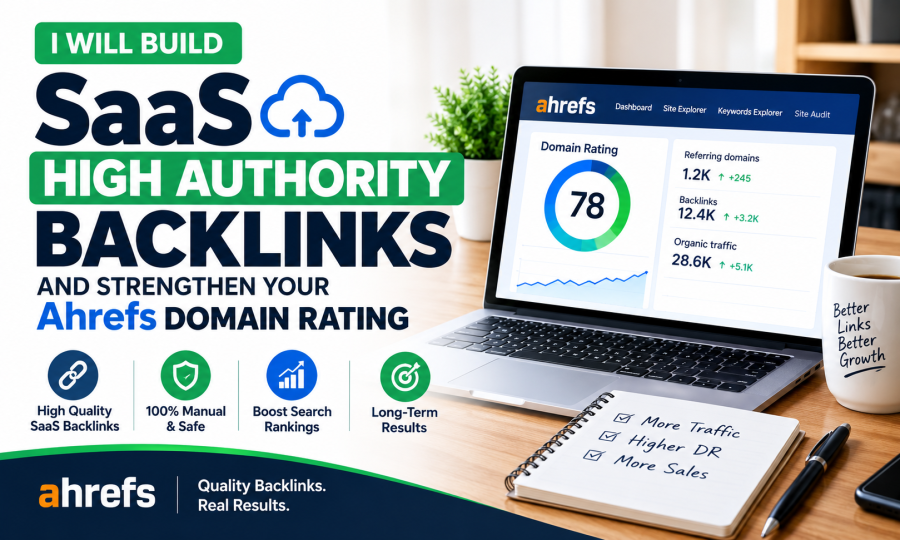 I will build SaaS authority backlinks and strengthen your Ahrefs Domain Rating