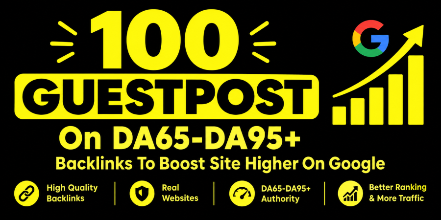 100 High DA Guest Posts DA50-DA90+ SEO Backlinks for All Niches & Languages Authority Link Building
