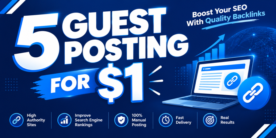 Top High Ranking Your Website - 5 High Quality Guest Posts for $1 | SEO Backlinks for All Niches