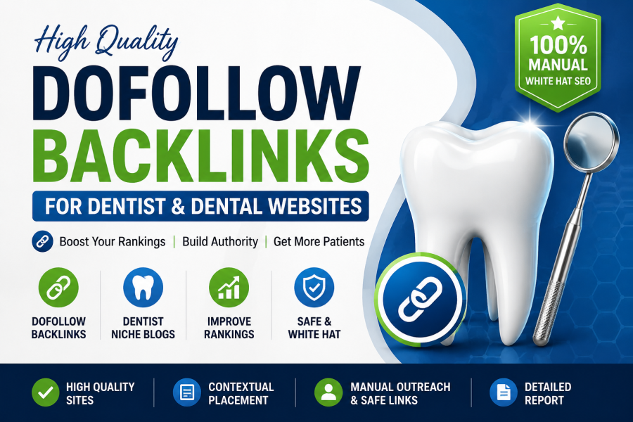 I will create dental care relevant dofollow backlinks